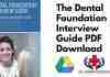 The Dental Foundation Interview Guide PDF
