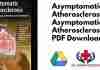 Asymptomatic Atherosclerosis By Morteza Naghavi PDF