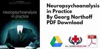 Neuropsychoanalysis in Practice By Georg Northoff PDF