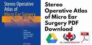 Stereo Operative Atlas of Micro Ear Surgery PDF