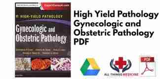 High Yield Pathology Gynecologic and Obstetric Pathology PDF