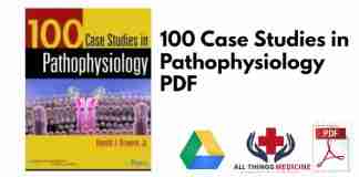 100 Case Studies in Pathophysiology PDF