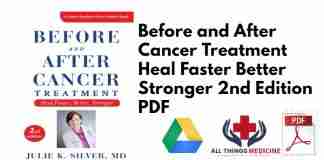 Before and After Cancer Treatment Heal Faster Better Stronger 2nd Edition PDF