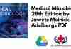 Medical Microbiology 28th Edition by Jawetz Melnick & Adelbergs PDF