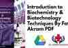 Introduction to Biochemistry & Biotechnology Techniques By Fatima Akram PDF
