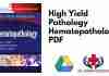 High Yield Pathology Hematopathology PDF
