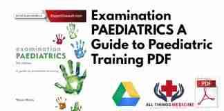 Examination PAEDIATRICS A Guide to Paediatric Training PDF
