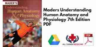 Maders Understanding Human Anatomy and Physiology 7th Edition PDF