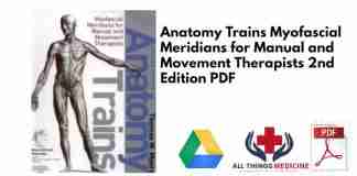 Anatomy Trains Myofascial Meridians for Manual and Movement Therapists 2nd Edition PDF
