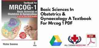 Basic Sciences In Obstetrics & Gynaecology A Textbook For Mrcog 1 PDF