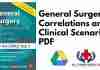 General Surgery Correlations and Clinical Scenarios PDF