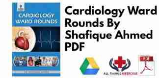 Cardiology Ward Rounds By Shafique Ahmed PDF