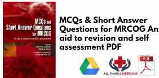 MCQs & Short Answer Questions for MRCOG An aid to revision and self assessment PDF