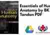 Essentials of Human Anatomy by BK Tandon PDF
