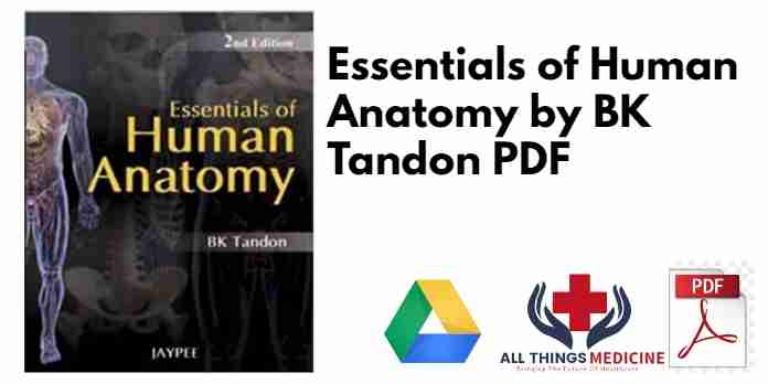 Essentials of Human Anatomy by BK Tandon PDF