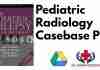 Pediatric Radiology Casebase PDF