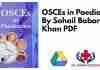 OSCEs in Paediatrics By Sohail Babar Khan PDF