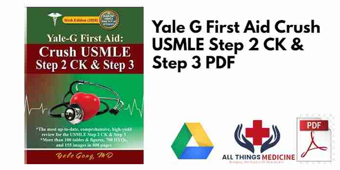 Yale G First Aid Crush USMLE Step 2 CK & Step 3 PDF