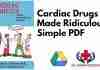 Cardiac Drugs Made Ridiculously Simple PDF
