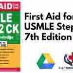 First Aid for the USMLE Step 2 CK 7th Edition PDF