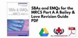 SBAs and EMQs for the MRCS Part A A Bailey & Love Revision Guide PDF