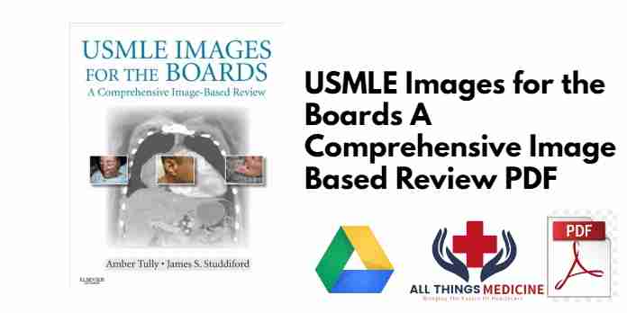 USMLE Images for the Boards A Comprehensive Image Based Review PDF