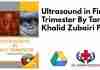 Ultrasound in First Trimester By Tanveer Khalid Zubairi PDF