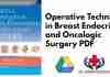 Operative Techniques in Breast Endocrine and Oncologic Surgery PDF