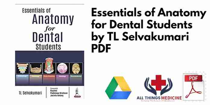 Essentials of Anatomy for Dental Students by TL Selvakumari PDF
