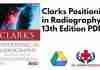 Clarks Positioning in Radiography 13th Edition PDF