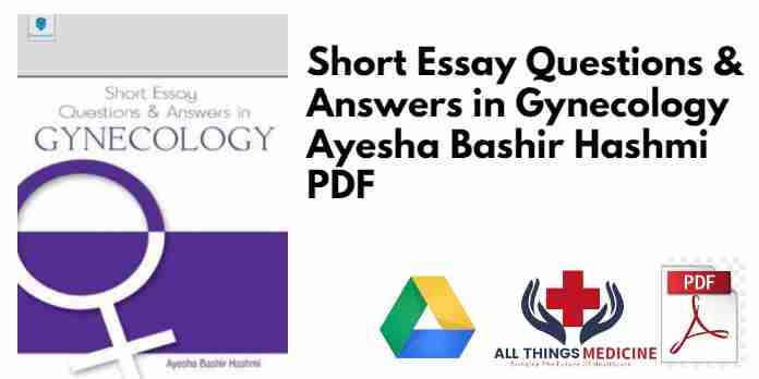 Short Essay Questions & Answers in Gynecology Ayesha Bashir Hashmi PDF