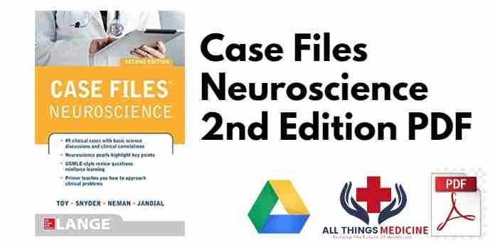 Case Files Neuroscience 2nd Edition PDF