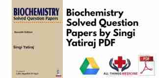 Biochemistry Solved Question Papers by Singi Yatiraj PDF