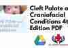 Cleft Palate and Craniofacial Conditions 4th Edition PDF