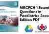 MRCPCH 1 Essential Questions in Paediatrics Second Edition PDF