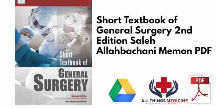 Short Textbook of General Surgery 2nd Edition Saleh Allahbachani Memon PDF