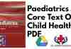 Paediatrics A Core Text On Child Health PDF