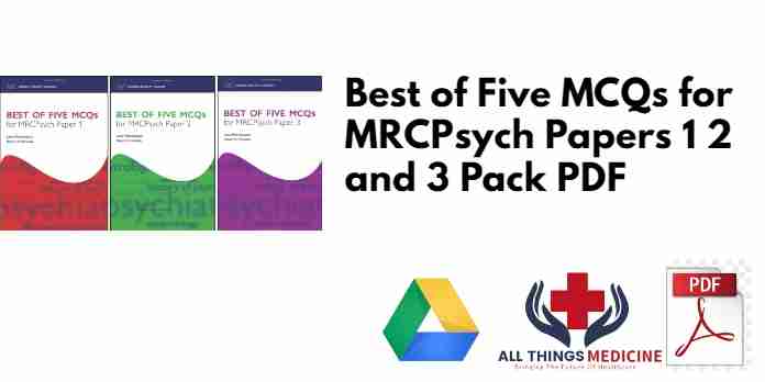 Best of Five MCQs for MRCPsych Papers 1 2 and 3 Pack PDF