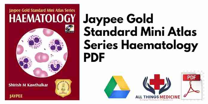 Jaypee Gold Standard Mini Atlas Series Haematology PDF