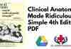 Clinical Anatomy Made Ridiculously Simple 4th Edition PDF