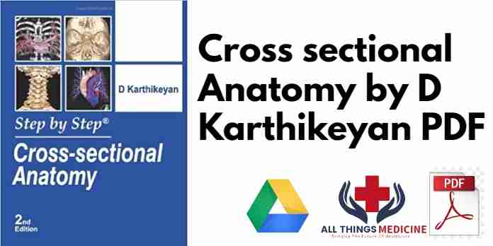 Cross sectional Anatomy by D Karthikeyan PDF
