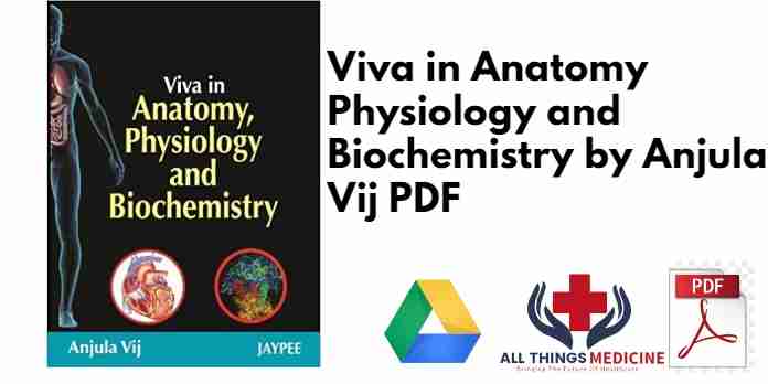 Viva in Anatomy Physiology and Biochemistry by Anjula Vij PDF