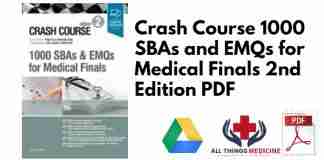 Crash Course 1000 SBAs and EMQs for Medical Finals 2nd Edition PDF