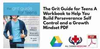 The Grit Guide for Teens A Workbook to Help You Build Perseverance Self Control and a Growth Mindset PDF