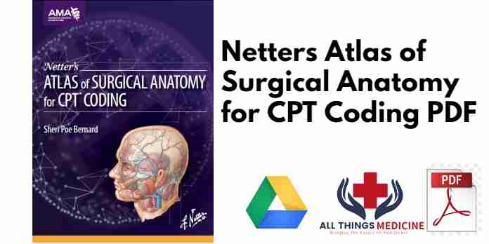 Netters Atlas of Surgical Anatomy for CPT Coding PDF