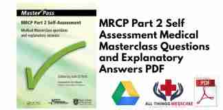 MRCP Part 2 Self Assessment Medical Masterclass Questions and Explanatory Answers PDF