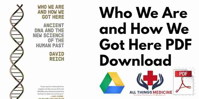Who We Are and How We Got Here PDF