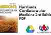 Harrisons Cardiovascular Medicine 3rd Edition PDF