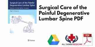 Surgical Care of the Painful Degenerative Lumbar Spine PDF