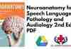 Neuroanatomy for Speech Language Pathology and Audiology 2nd Edition PDF